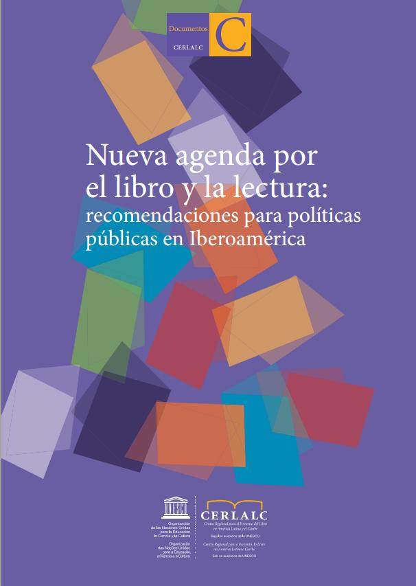 Nueva agenda por el libro y la lectura: recomendaciones para políticas públicas en Iberoamérica