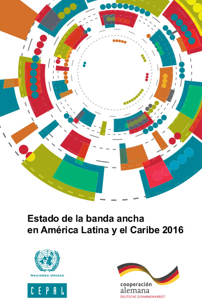 Estado de la banda ancha en América Latina y el Caribe 2016