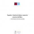 España y América Latina: comercio exterior del libro. Una mirada a los años recientes