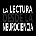 La Lectura desde la neurociencia