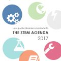 How public libraries contribute to the STEM agenda 2017
