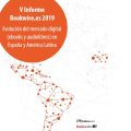 V Informe Bookwire.es 2019.  Evolución del mercado digital (ebooks y audio libros) en España y América Latina.
