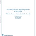 Are Public Libraries Improving Quality of Education? When the Provision of Public Goods Is Not Enough