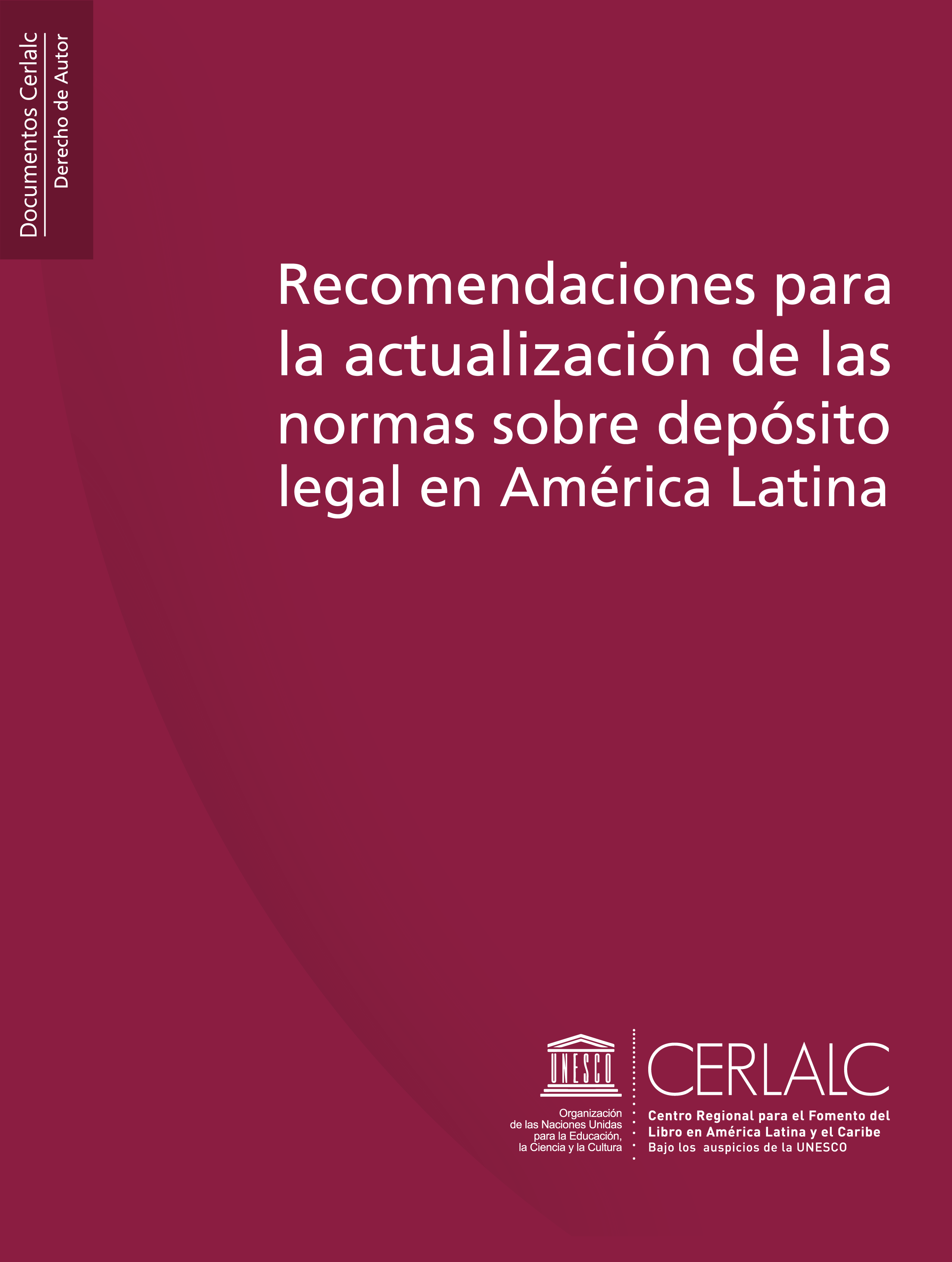 Recomendaciones para la actualización de las normas sobre depósito legal en América Latina