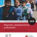Informe de seguimiento de la educación en el mundo 2019. Migración, desplazamiento y educación: Construyendo puentes, no muros
