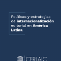 Políticas y estrategias de internacionalización editorial en América Latina