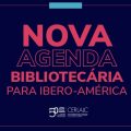 Nova Agenda Bibliotecária para Ibero-América