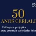 Aniversário do Cerlalc: diálogos e projeções para construir sociedades leitoras