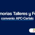 Memorias Talleres y Foro, Convenio APC-Cerlalc