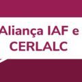 Aliança IAF e CERLALC