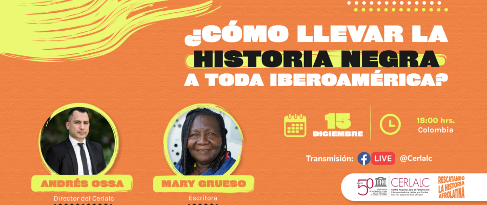 Presentación Cerlalc: ¿Cómo llevar la historia negra a toda Iberoamérica?