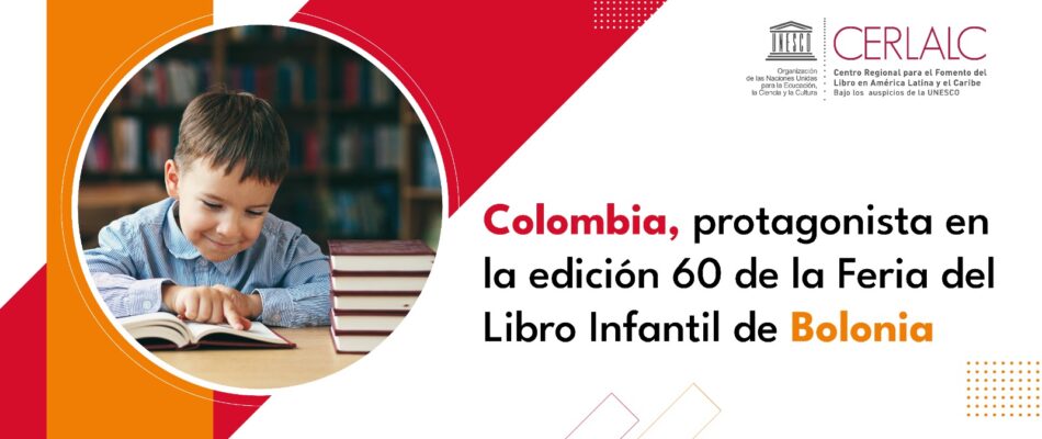 Colombia, protagonista en la edición 60 de la Feria del Libro Infantil de Bolonia
