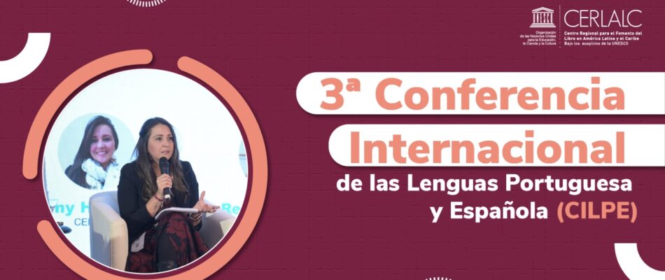 3ª Conferencia Internacional de las Lenguas Portuguesa y Española (CILPE)