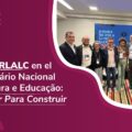 El CERLALC en el Seminário Nacional de Cultura e Educação: Aprender Para Construir