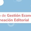 Curso de Gestión Económica y Planeación Editorial
