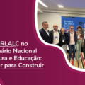 CERLALC no Seminário Nacional de Cultura e Educação: Aprender para Construir