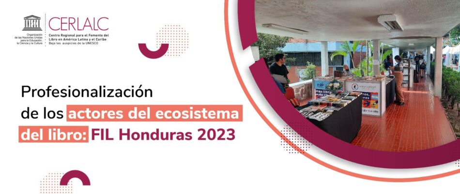Profesionalización de los actores del ecosistema del libro: FIL Honduras 2023