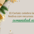 El Cerlalc celebra la temporada festiva con recursos clave para la comunidad editorial