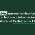 Ecoedición, nuevos horizontes de las políticas de lectura e internacionalización de la literatura: el Cerlalc en la FILBo 2024