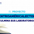 El proyecto CentroaméricaLectora culmina sus laboratorios
