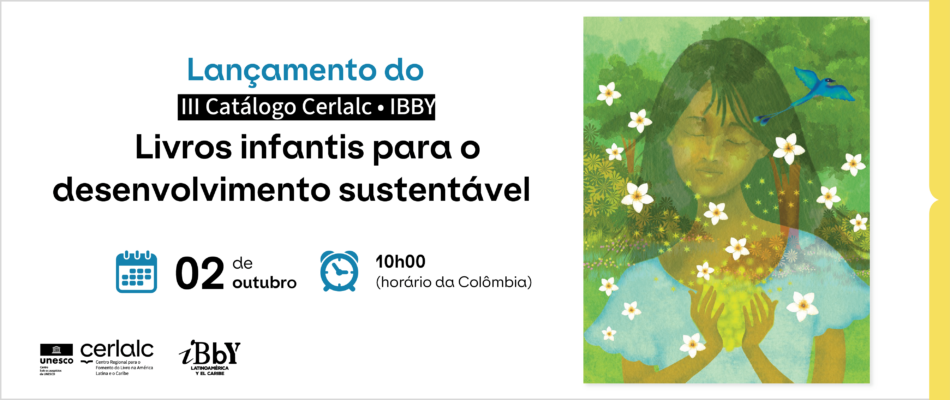 Lançamento do III Catálogo de Livros Infantis para o Desenvolvimento Sustentável Cerlalc-IBBY