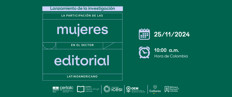 El Cerlalc lanza investigación piloto sobre la participación de mujeres en el sector editorial latinoamericano