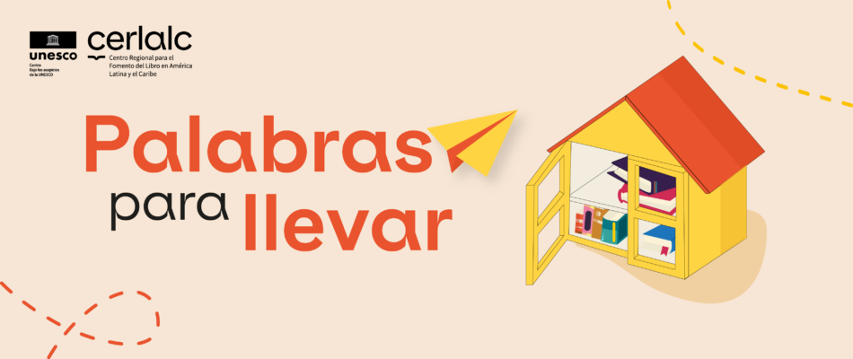 ¡En Cerlalc compartimos historias! Descubre nuestra nueva casita de libros: Palabras para llevar