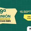 São Paulo será sede de la 19ª Reunión Iberoamericana de Agencias ISBN convocada por el Cerlalc