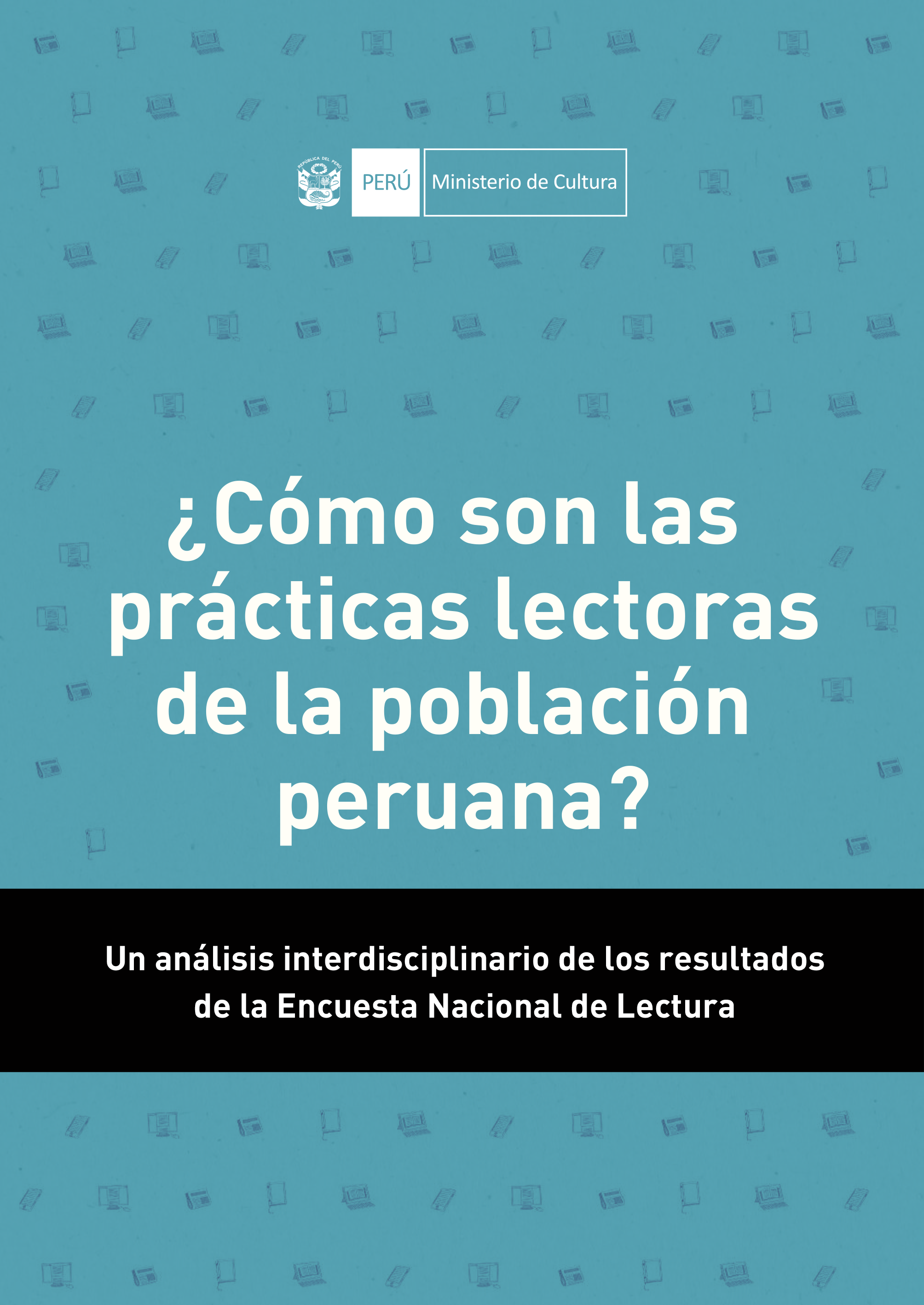 ¿Cómo son las  prácticas lectoras de la población peruana?