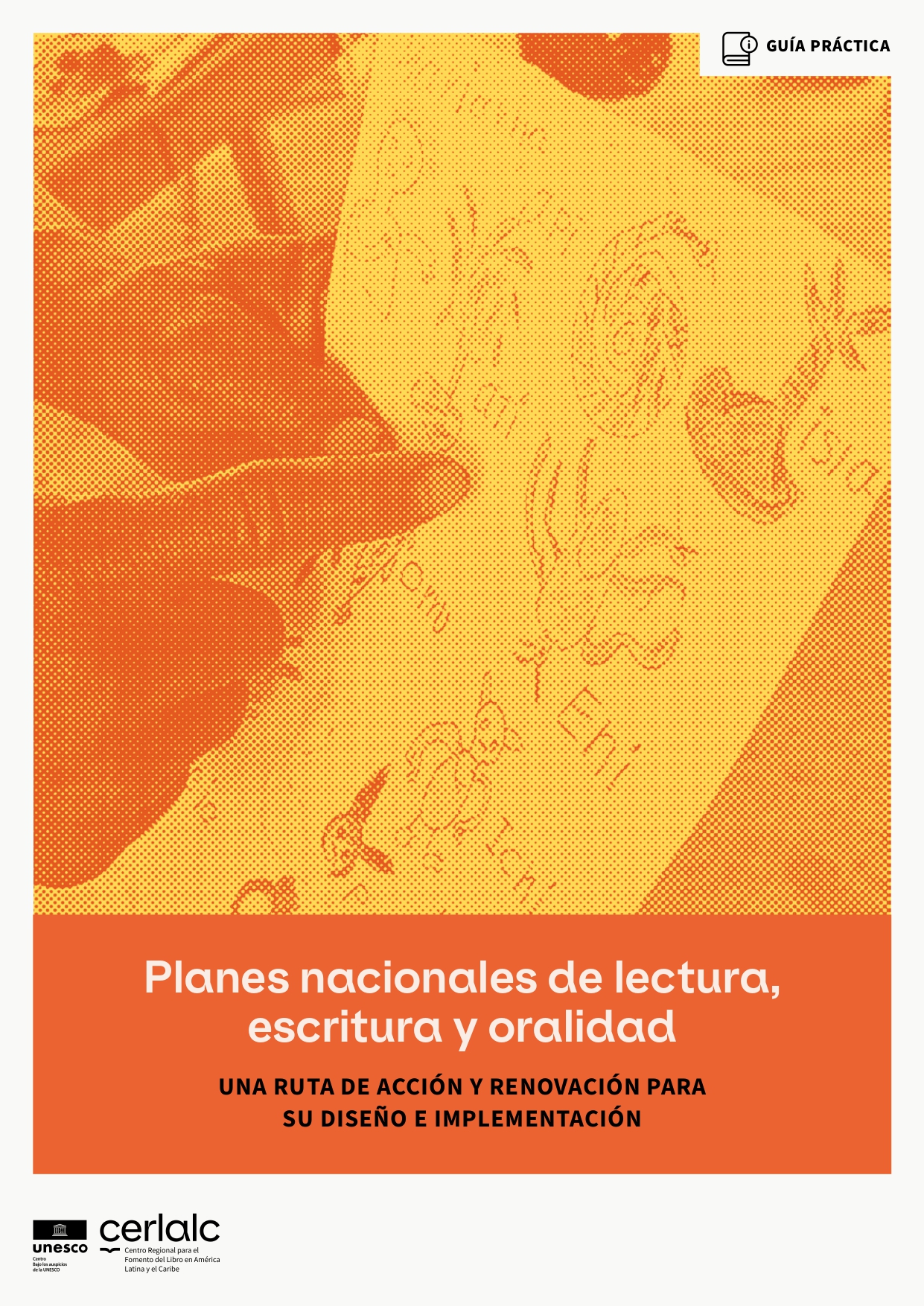 Planes nacionales de lectura, escritura y oralidad: una ruta de acción y renovación para su diseño e implementación